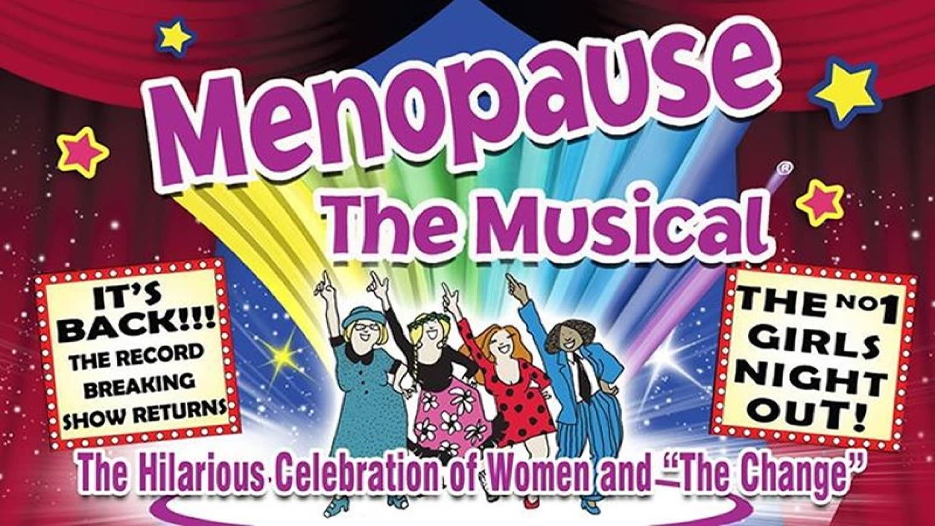 Menopause The Musical Tickets Musicals Tours & Dates ATG Tickets